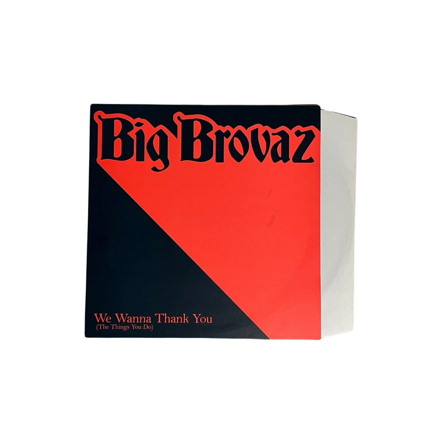 2004 Big Brovas We Wanna Thank You Vinyl Single Featuring Bonus Tracks